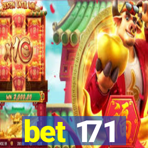 bet 171